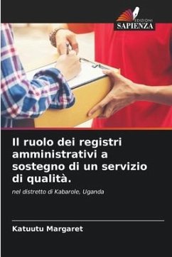 Il ruolo dei registri amministrativi a sostegno di un servizio di qualità. - Margaret, Katuutu