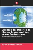 Adopção dos Desafios da Gestão Sustentável das Águas Subterrâneas: