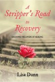 A Stripper's Road to Recovery (eBook, ePUB)