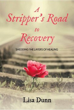 A Stripper's Road to Recovery (eBook, ePUB) Cover A Stripper's Road to Recovery (eBook, ePUB)