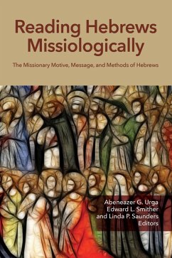 Reading Hebrews Missiologically (eBook, PDF) Cover Reading Hebrews Missiologically (eBook, PDF)