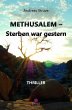 METHUSALEM-Sterben war gestern (eBook,... - Bild 1