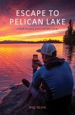 Escape to Pelican Lake (eBook, ePUB)