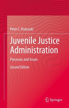 Juvenile Justice Administration (eBook, PDF) - Kratcoski, Peter C.