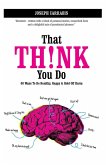 That Th!nk You Do (eBook, ePUB)