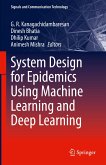 System Design for Epidemics Using Machine Learning and Deep Learning (eBook, PDF)
