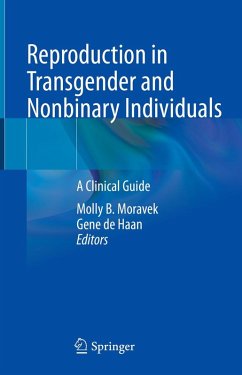 Reproduction in Transgender and Nonbinary Individuals (eBook, PDF) Reproduction in Transgender and Nonbinary Individuals (eBook, PDF)