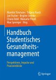 Handbuch Studentisches Gesundheitsmanagement - Perspektiven, Impulse und Praxiseinblicke (eBook, PDF)