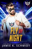 Fly By Night (Super Short Super Hero Instalove Romantasy) (eBook, ePUB)