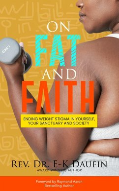 On Fat and Faith (eBook, ePUB) - Daufin, Rev. E-K
