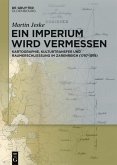 Ein Imperium wird vermessen (eBook, ePUB)