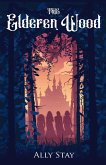 The Elderen Wood (eBook, ePUB)