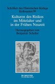 Kulturen des Risikos im Mittelalter und in der Frühen Neuzeit (eBook, ePUB)