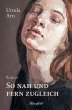 So nah und fern zugleich (eBook, ePUB) - Bild 1