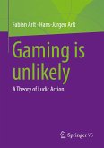 Gaming is unlikely (eBook, PDF)