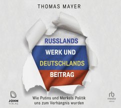 Russlands Werk und Deutschlands Beitrag - Mayer, Thomas