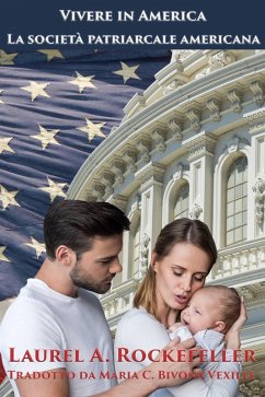 La società patriarcale americana (Vivere in America, #3) (eBook, ePUB) - Rockefeller, Laurel A.