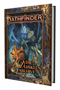 Pathfinder 2 - Die Dunklen Archive - Case, James;Rekun, Mikhail;Seifter, Mark