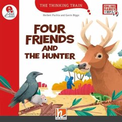 The Thinking Train, Level a / Four Friends and the Hunter, mit Online-Code - Puchta, Herbert;Biggs, Gavin