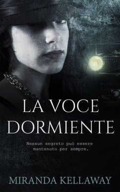 La voce dormiente (eBook, ePUB) - Kellaway, Miranda