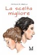 La scelta migliore (eBook, ePUB) - Bild 1