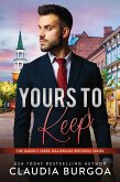 Yours to Keep (The Baker's Creek Billionaire Brothers, #6) (eBook, ePUB)