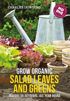 Grow Organic Salad Leaves and Greens (eBook, ePUB) - Dowding, Charles