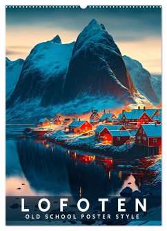 Lofoten - Old School Poster Style (Wandkalender 2024 DIN A2 hoch), CALVENDO Monatskalender