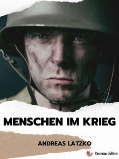 Menschen im Krieg (eBook, ePUB) - Latzko, Andreas