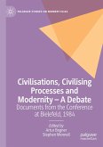 Civilisations, Civilising Processes and Modernity ¿ A Debate