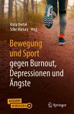 Bewegung und Sport gegen Burnout, Depressionen und Ängste