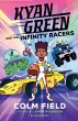 Kyan Green and the Infinity Racers... - Bild 1