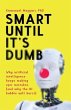 Smart Until It's Dumb (eBook, ePUB) - Bild 1