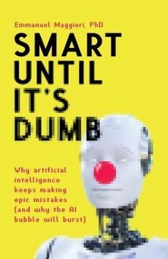 Smart Until It's Dumb (eBook, ePUB) - Maggiori, Emmanuel