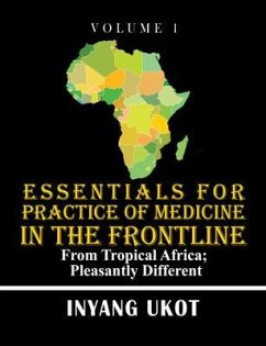 Essentials for Practice of Medicine in the Frontline (eBook, ePUB) - Ukot, Inyang
