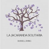 La Jacaranda Solitaria (eBook, ePUB)