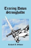 Tearing Down Strongholds (eBook, PDF) Tearing Down Strongholds (eBook, PDF)