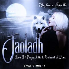 Faoladh, Tome 2 : La prophétie du Croissant de Lune (MP3-Download) - Piccillo, Stéphanie