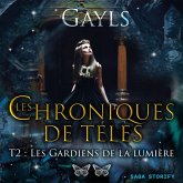 Les chroniques de Télès T2 : Les Gardiens de la lumière (MP3-Download)