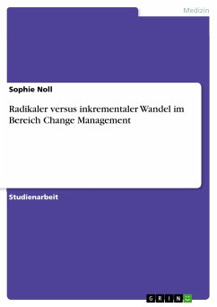 Radikaler versus inkrementaler Wandel im Bereich Change Management (eBook, PDF)