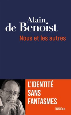 Nous et les autres (eBook, ePUB) - De Benoist, Alain
