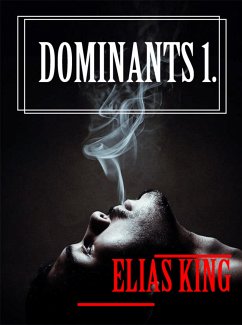 Dominants 1. (eBook, ePUB) - King, Elias