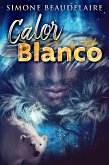 Calor blanco (eBook, ePUB)