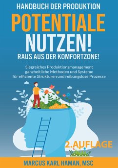 Potentiale Nutzen! Raus aus der Komfortzone! (eBook, ePUB) - Haman, Marcus Karl