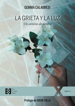 La grieta y la luz (eBook, ePUB) - Calabresi, Gemma