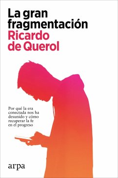 La gran fragmentación (eBook, ePUB) - de Querol, Ricardo