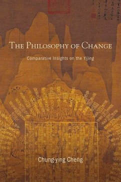 The Philosophy of Change (eBook, ePUB) - Cheng, Chung-Ying