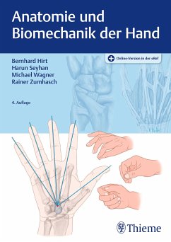 Anatomie und Biomechanik der Hand (eBook, ePUB) - Hirt, Bernhard; Seyhan, Harun; Zumhasch, Rainer; Wagner, Michael
