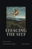 Effacing the Self (eBook, ePUB)