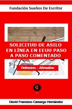 Cover Solicitud De Asilo En Linea En EEIIU Paso a Paso Comentado (eBook, ePUB)
